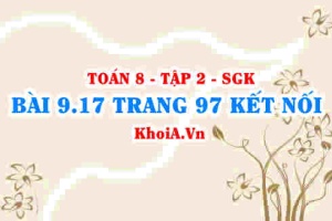 Bài 9.17 trang 97 Toán 8 Kết nối tri thức Tập 2